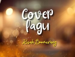 Cover Lagu Kisah Boomerang