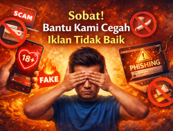 Sobat! Bantu Kami Cegah Iklan Tidak Baik