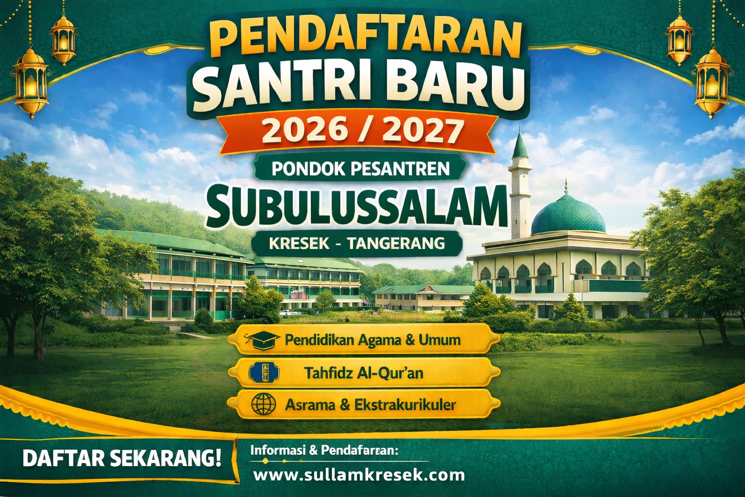 Pendaftaran santri baru 2026-2027 Pondok Pesantren Subulussalam Kreksek Tangerang