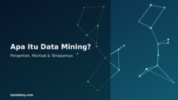 ata mining adalah proses menemukan pola, tren, korelasi, atau anomali yang tersembunyi di dalam kumpulan data berukuran besar