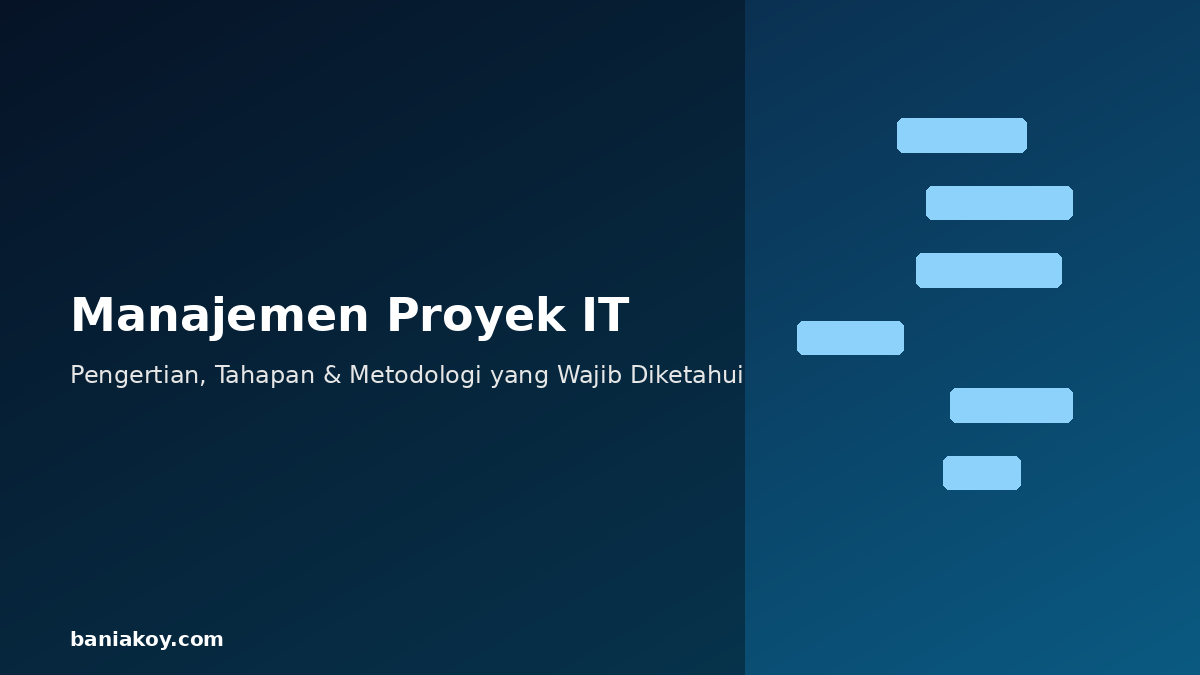 Manajemen proyek IT yang efektif merupakan faktor penentu keberhasilan pengembangan sistem maupun aplikasi teknologi informasi.